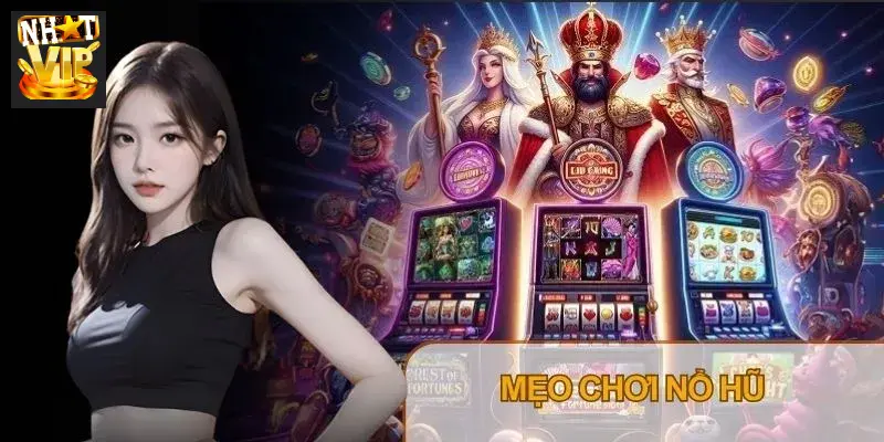Kỹ thuật quản trị vốn Nổ hũ Nhatvip