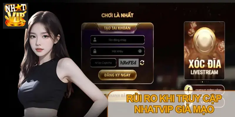 Rủi ro khi truy cập trang web Nhatvip lừa đảo